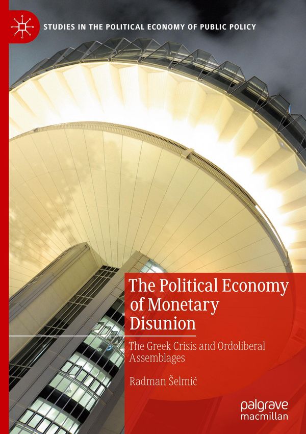 The Political Economy of Monetary Disunion - Radman żElmiż (Buch)