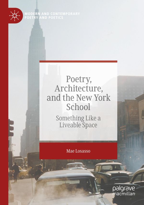 Poetry, Architecture, and the New York School - Mae Losasso (Buch)