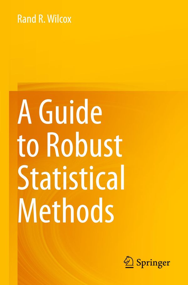 A Guide to Robust Statistical Methods - Rand R. Wilcox (Buch)
