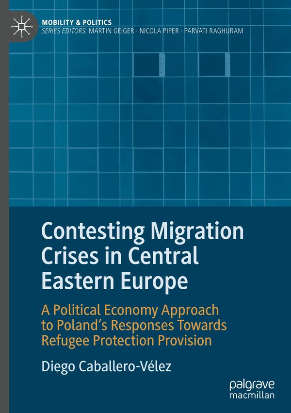 Contesting Migration Crises in Central Eastern Europe (Buch)