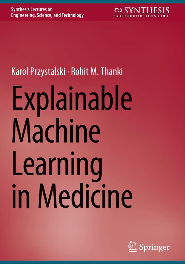 Explainable Machine Learning in Medicine - Karol Przystalski (Buch)