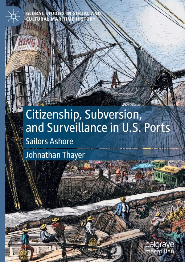 Citizenship, Subversion, and Surveillance in U.S. Ports (Buch)