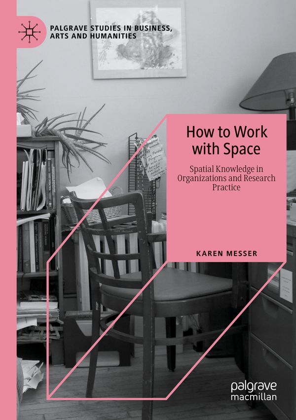 How to Work with Space - Karen Messer (Buch)