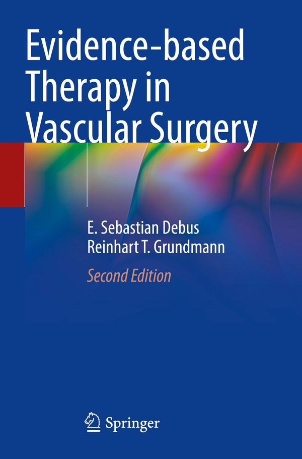 Evidence-based Therapy in Vascular Surgery - E. Sebastian Debus (Buch)