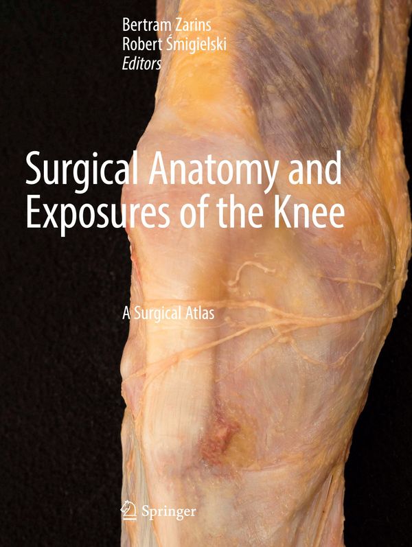 Surgical Anatomy and Exposures of the Knee
