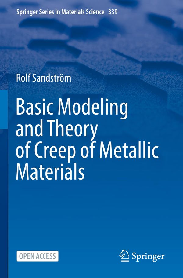 Basic Modeling and Theory of Creep of Metallic Materials (Buch)