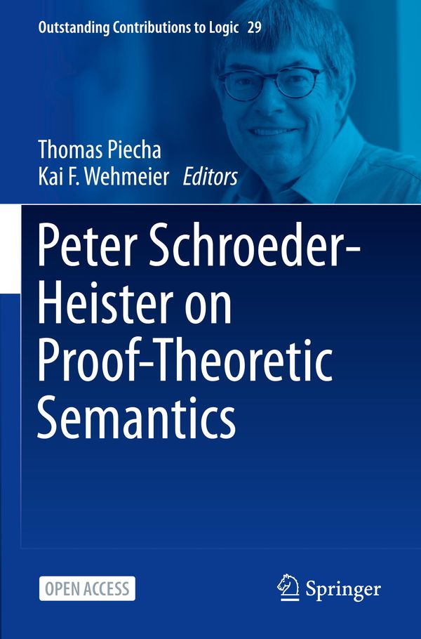 Peter Schroeder-Heister on Proof-Theoretic Semantics