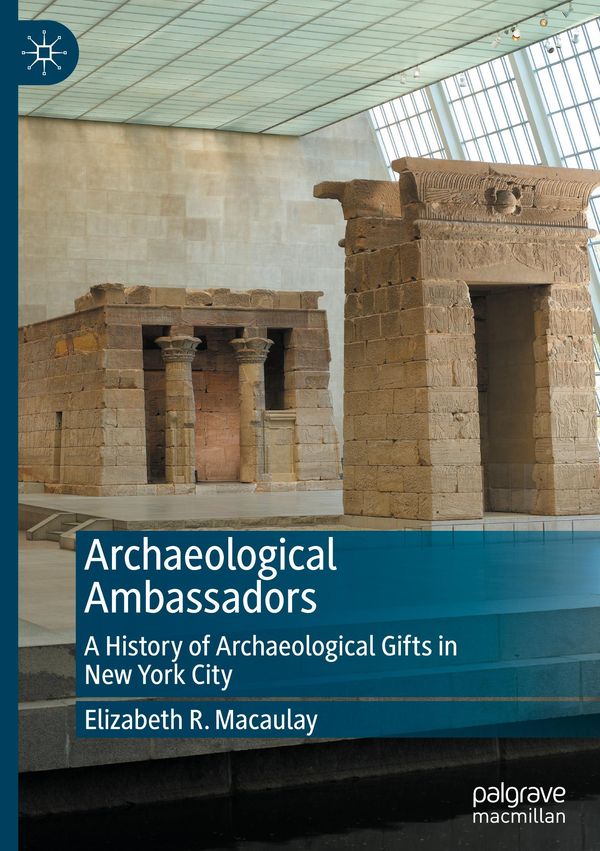 Archaeological Ambassadors - Elizabeth R. Macaulay (Buch)