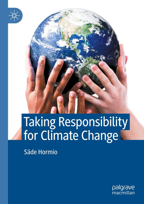 Taking Responsibility for Climate Change - Säde Hormio (Buch)