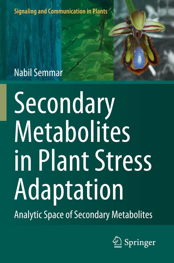 Secondary Metabolites in Plant Stress Adaptation - Nabil Semmar (Buch)
