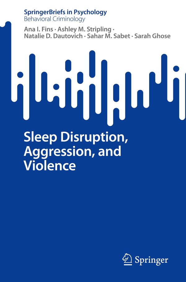 Sleep Disruption, Aggression, and Violence - Ana I. Fins (Buch)
