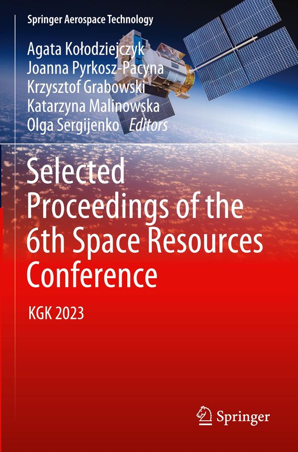 Selected Proceedings of the 6th Space Resources Conference