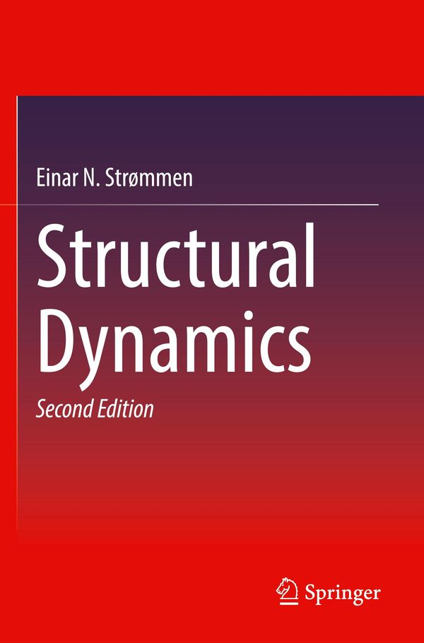 Structural Dynamics - Einar N. Strømmen (Buch)