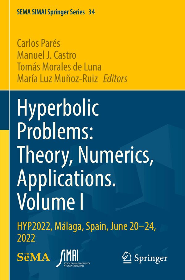 Hyperbolic Problems: Theory, Numerics, Applications. Volume I