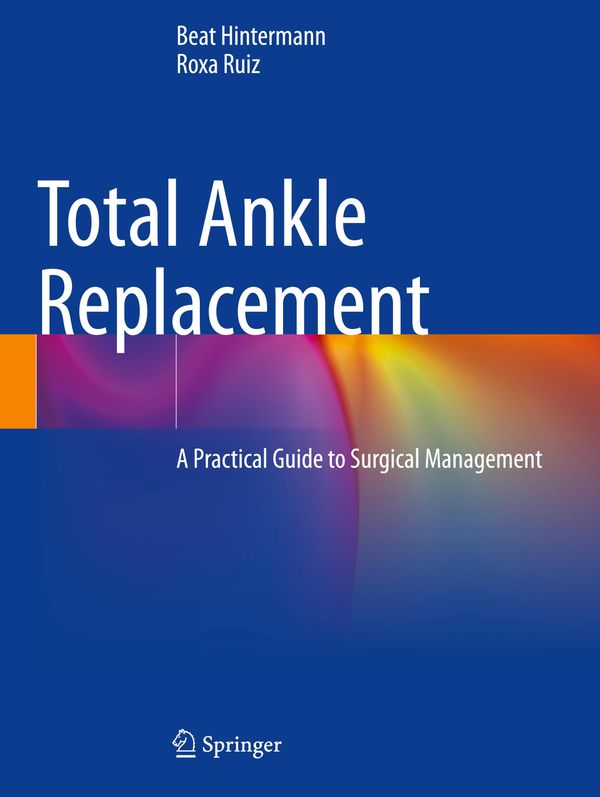 Total Ankle Replacement - Beat Hintermann (Buch)