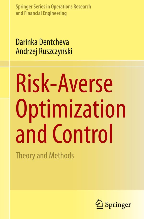 Risk-Averse Optimization and Control - Darinka Dentcheva (Buch)