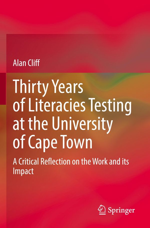 Thirty Years of Literacies Testing at the University of Cape Town