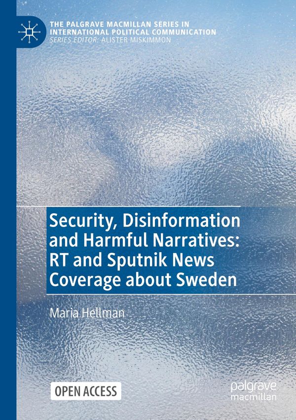 Security, Disinformation and Harmful Narratives: RT and Sputnik New...