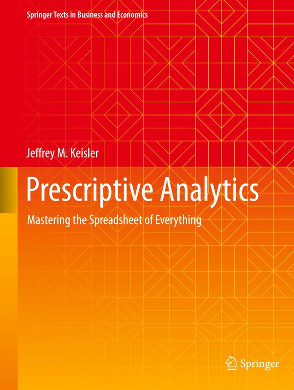 Prescriptive Analytics - Jeffrey M. Keisler (Buch)