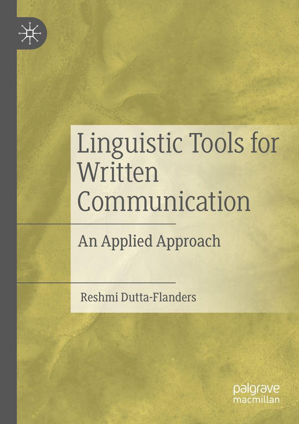 Linguistic Tools for Written Communication - Reshmi Dutta-Flanders