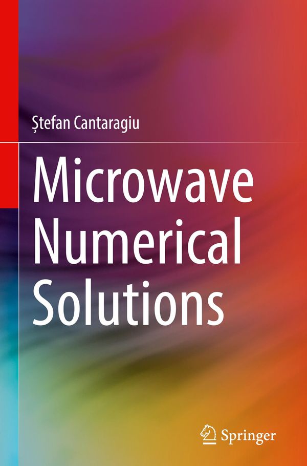 Microwave Numerical Solutions - ¿Tefan Cantaragiu (Buch)