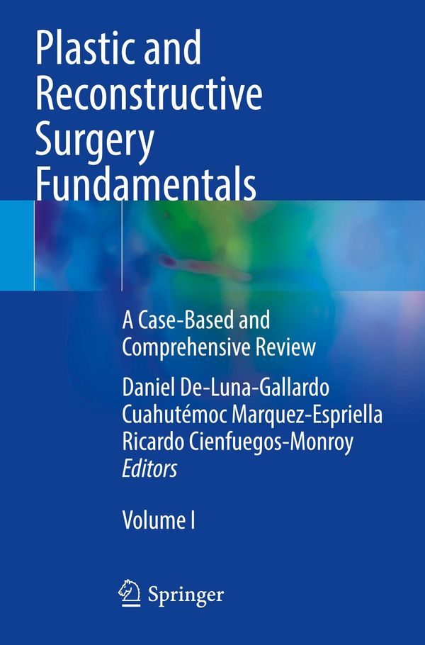 Plastic and Reconstructive Surgery Fundamentals