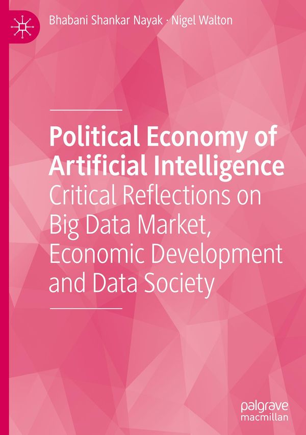 Political Economy of Artificial Intelligence - Bhabani Shankar Nayak