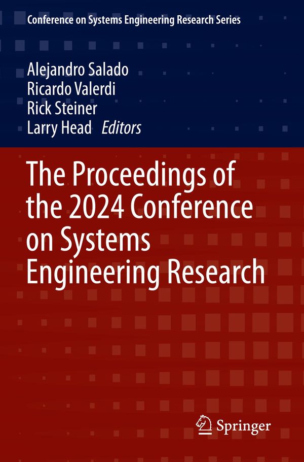 The Proceedings of the 2024 Conference on Systems Engineering Research