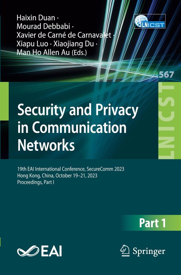 Security and Privacy in Communication Networks