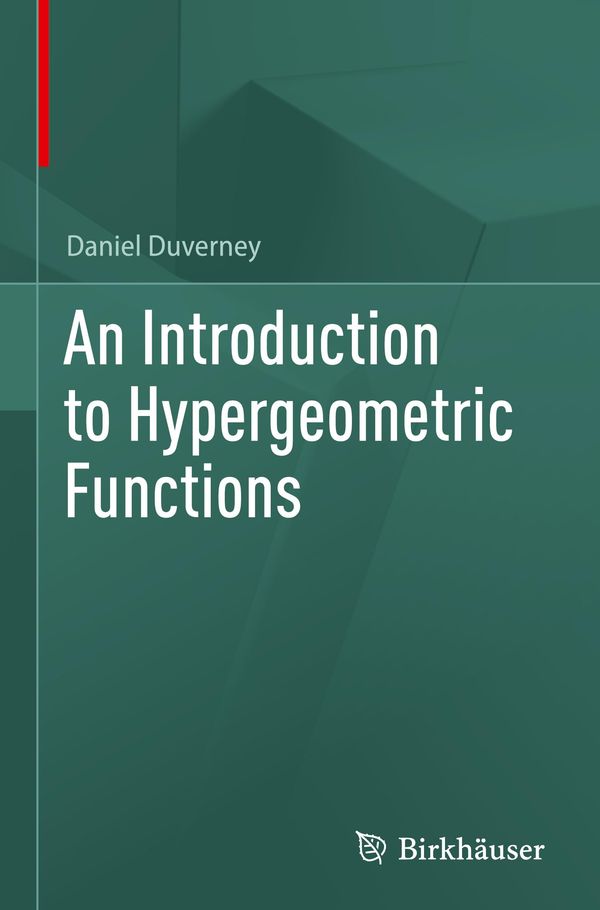 An Introduction to Hypergeometric Functions - Daniel Duverney (Buch)