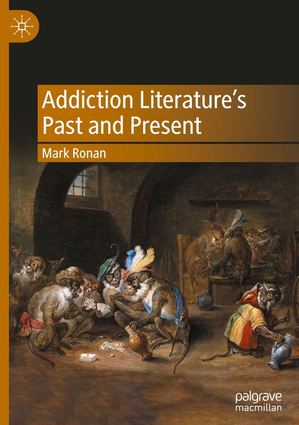 Addiction Literatures Past and Present - Mark Ronan (Buch)