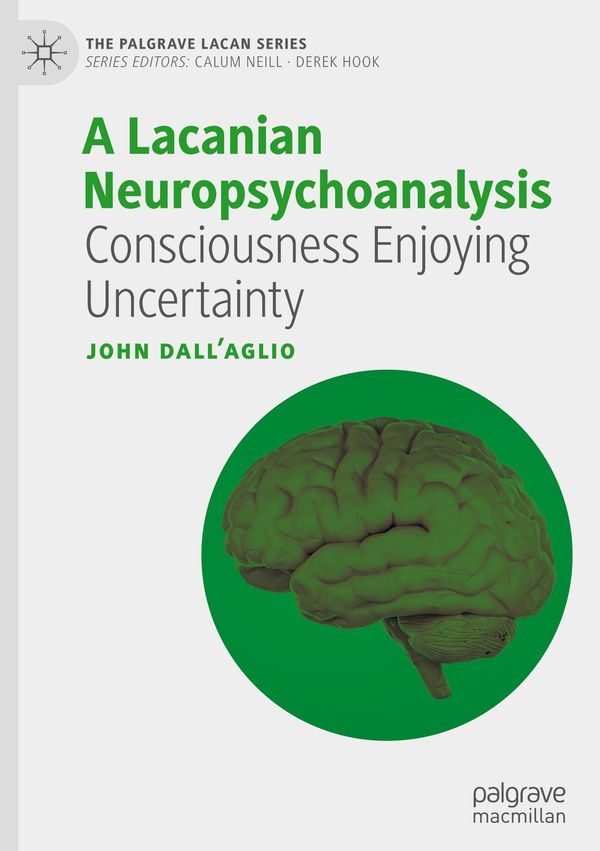 A Lacanian Neuropsychoanalysis - John DallAglio (Buch)