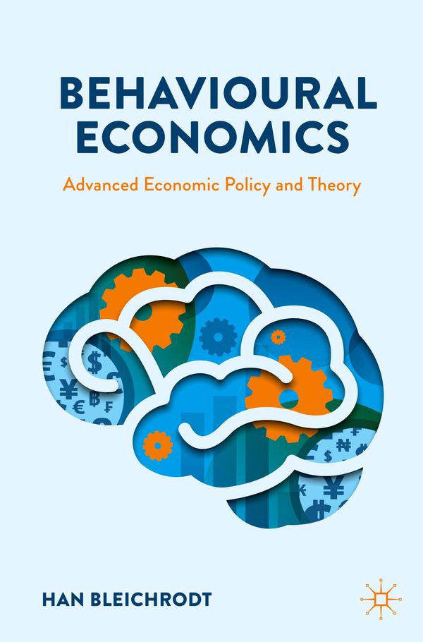 Behavioural Economics - Han Bleichrodt (Buch)