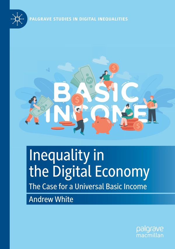 Inequality in the Digital Economy - Andrew White (Buch)