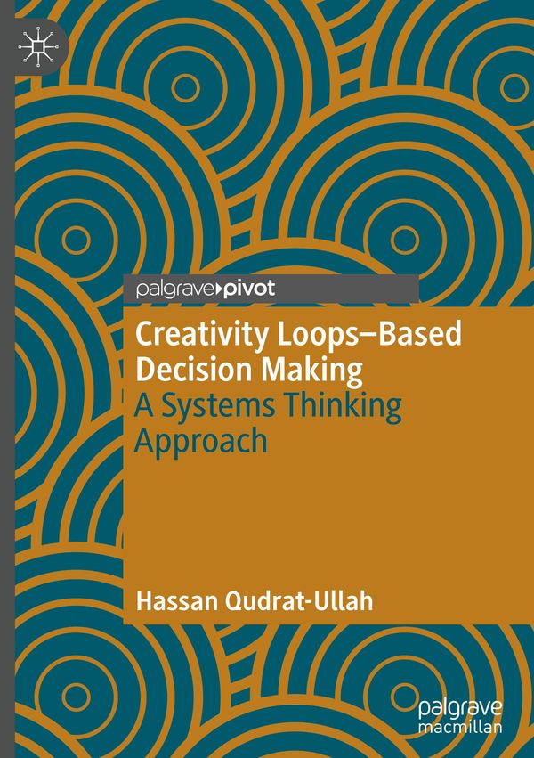 Creativity Loops-Based Decision Making - Hassan Qudrat-Ullah (Buch)