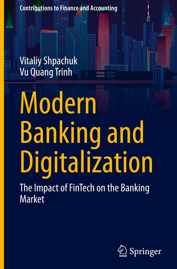 Modern Banking and Digitalization - Vitaliy Shpachuk (Buch)