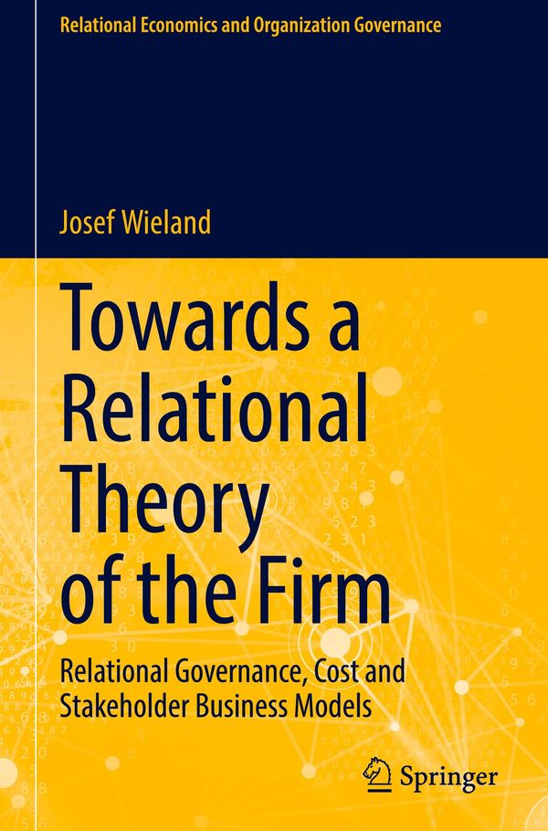 Towards a Relational Theory of the Firm - Josef Wieland (Buch)