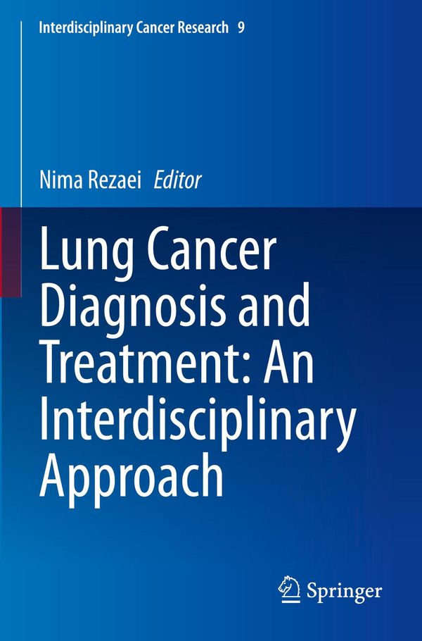 Lung Cancer Diagnosis and Treatment: An Interdisciplinary Approach