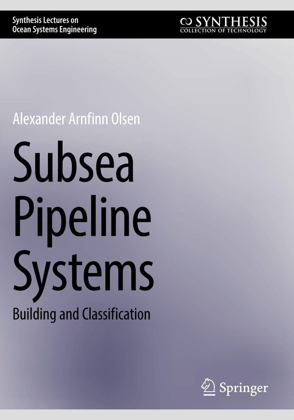 Subsea Pipeline Systems - Alexander Arnfinn Olsen (Buch)