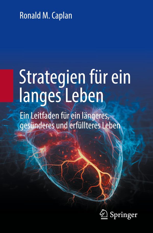 Strategien für ein langes Leben - Ronald M. Caplan (Buch)