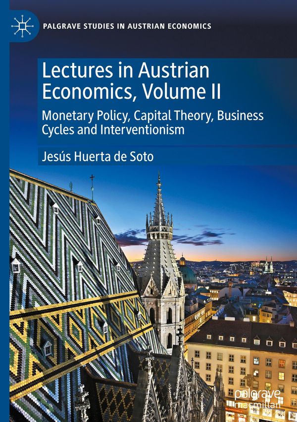 Lectures in Austrian Economics, Volume II - Jesús Huerta De Soto