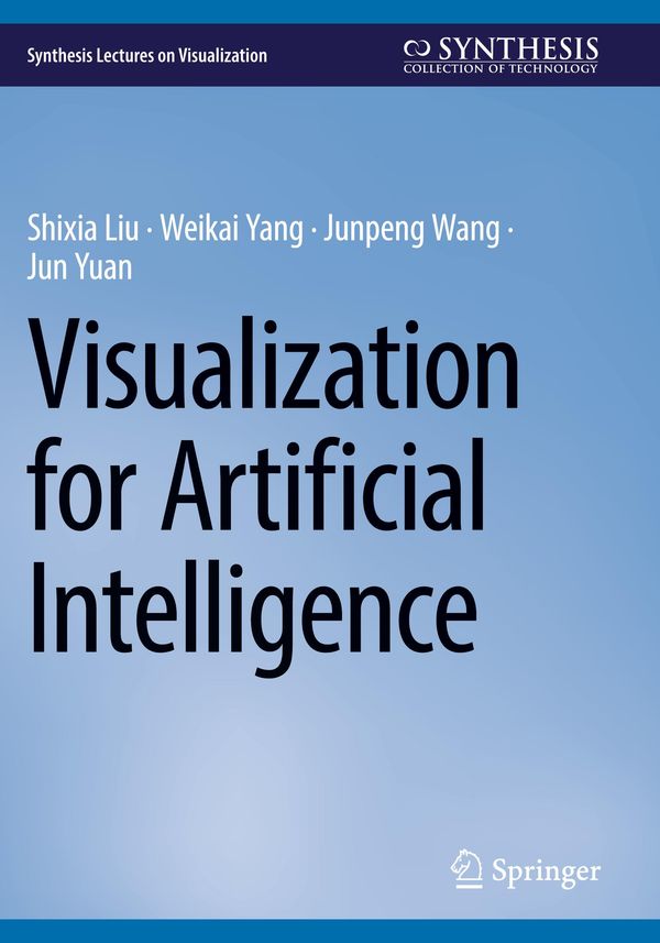 Visualization for Artificial Intelligence - Shixia Liu (Buch)