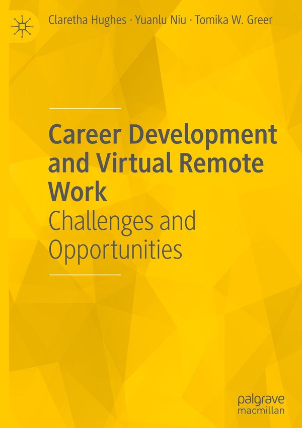 Career Development and Virtual Remote Work - Claretha Hughes (Buch)