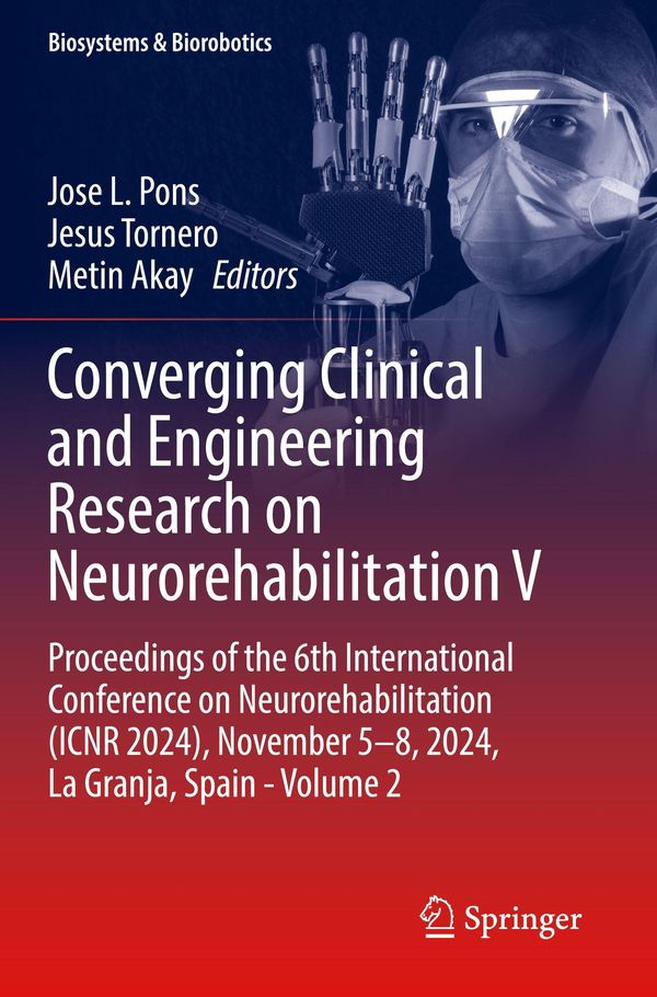 Converging Clinical and Engineering Research on Neurorehabilitation V