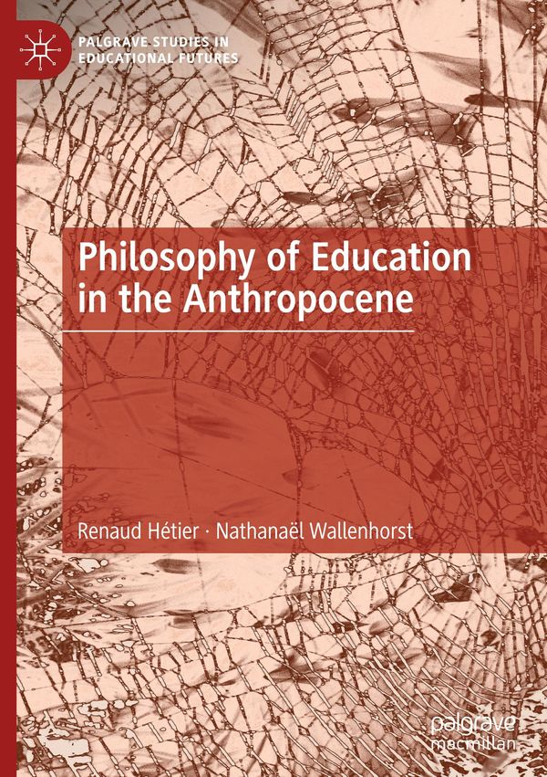 Philosophy of Education in the Anthropocene - Renaud Hétier (Buch)