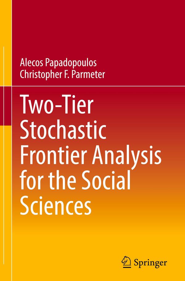 Two-Tier Stochastic Frontier Analysis for the Social Sciences (Buch)