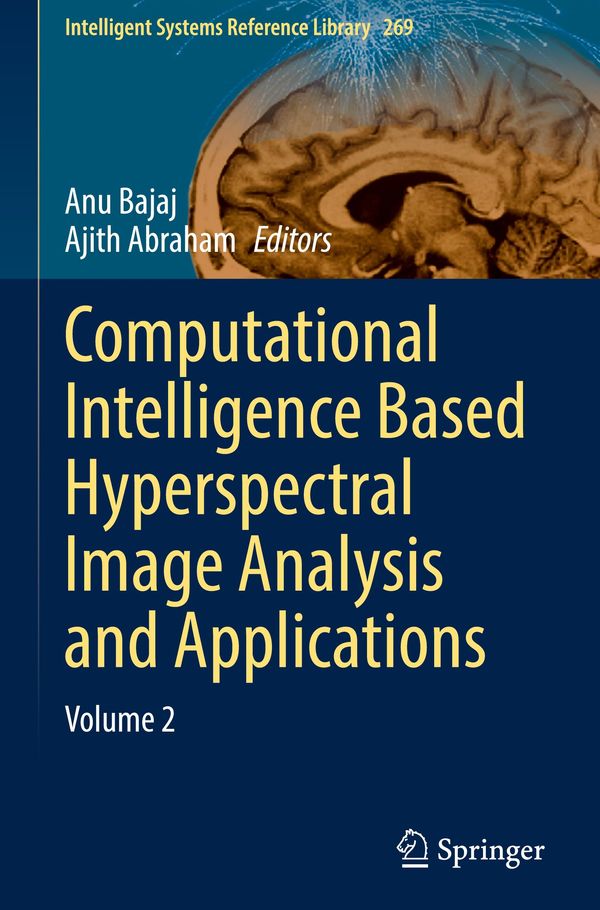 Computational Intelligence Based Hyperspectral Image Analysis and Applications