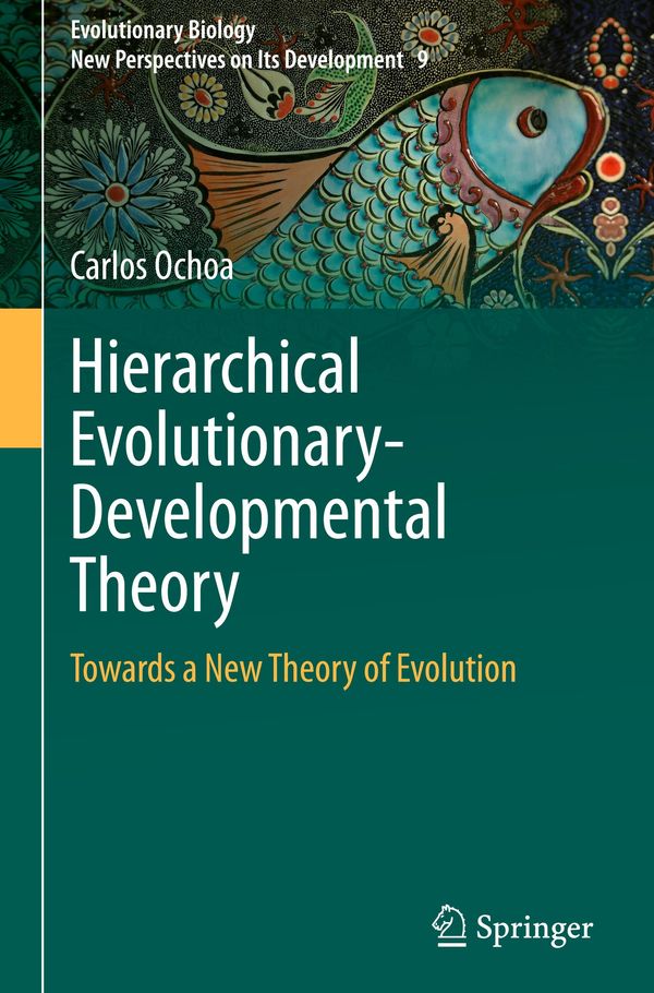 Hierarchical Evolutionary-Developmental Theory - Carlos Ochoa (Buch)