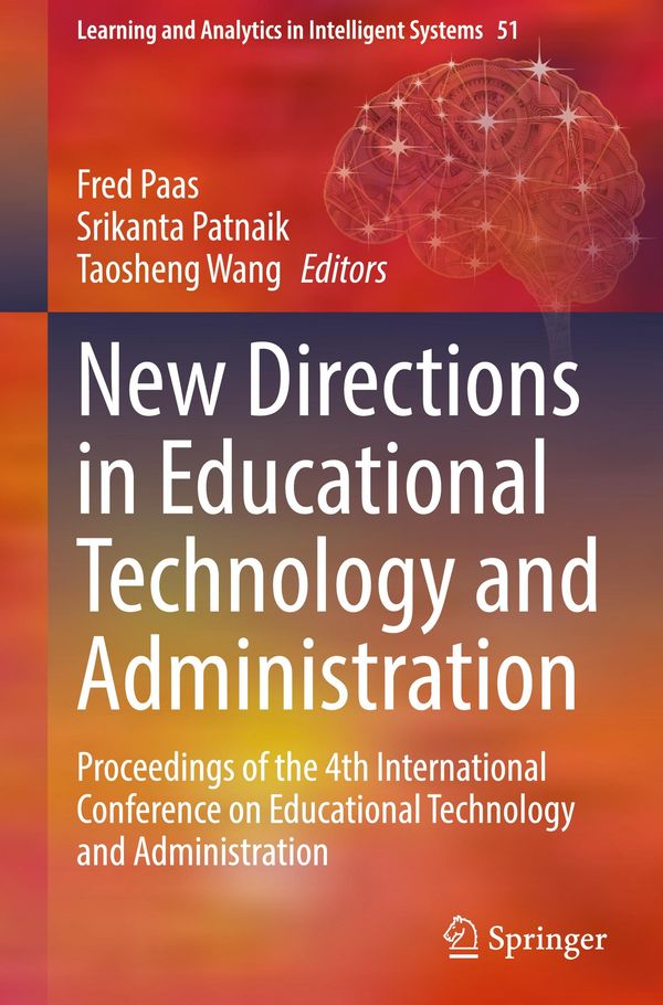 New Directions in Educational Technology and Administration