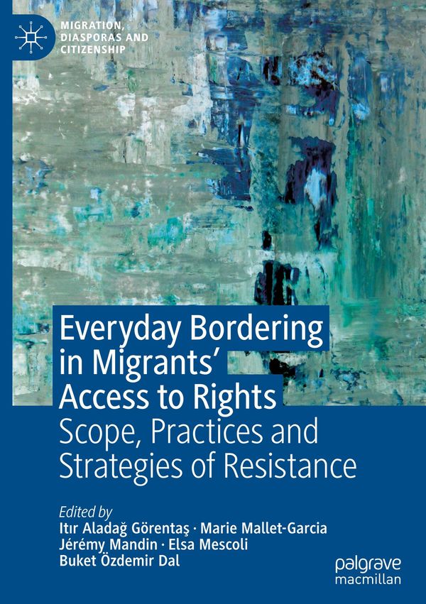 Everyday Bordering in Migrants Access to Rights